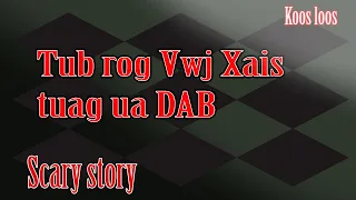 Tub rog Vwj Xais tuag ua Dab 2/10/2023