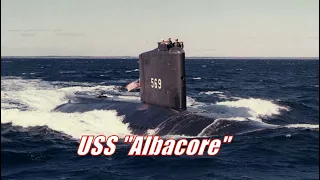 USS Albacore(AGSS 569).Подводная лодка Альбакор.