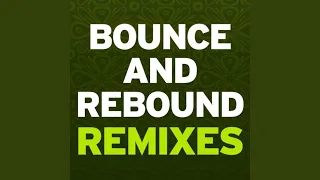 Bounce & Rebound (Beat Assassins Remix)