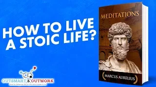 How to live a stoic life ? Meditations by Marcus Aurelius ► ANIMATED BOOK REVIEW