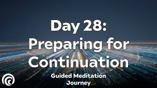 Day 28: Sustaining Mindfulness | 30-Day Meditation Series for Long-Term Practice