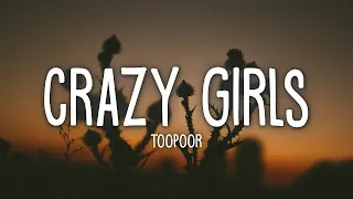 TOOPOOR - Crazy Girls (Lyrics) | 1hour Lyrics
