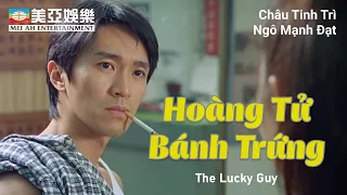 [PHIM CUỐI TUẦN] Hoàng Tử Bánh Trứng | Châu Tinh Trì, Ngô Mạnh Đạt, Thư Kỳ | Mei Ah Movies