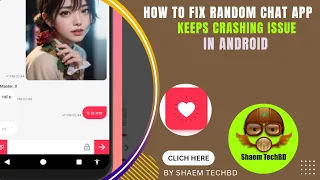 How to Fix Random Chat App Keeps Crashing Issue in Android After New Updates