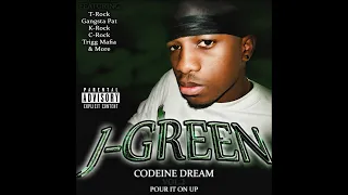 J-Green Codeine Dream Vol. 2: Pour It On Up [Full Album] (2008)