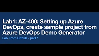 Lab1: AZ-400: Setting up Azure DevOps, create sample project from Azure DevOps Demo Generator