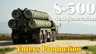 Russia’s Next-generation S-500 SAM Enters Production