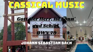 Gott der Herr ist Sonn und Schild - BWV 79 -  Johann Sebastian Bach