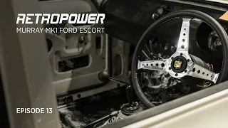 Gordon Murray's MK1 Escort - Retropower Build Episode 13