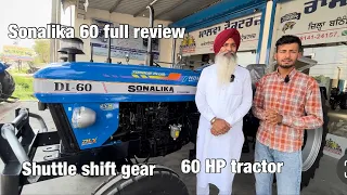 Sonalika sikander 60 Di dlx | sonalika shuttle shift gear | 60 hp tractor full review