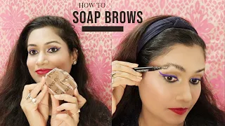 SOAP BROWS TUTORIAL | HOW TO SOAP BROWS IN JUST 2 MINUTES | FLUFFY THICK SOAP BROWS USING BAR SOAP