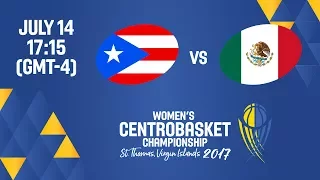 Puerto Rico vs Mexico - Full Game - Women's Centrobasket Championship 2017