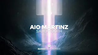 Aio Martinz - Sabertooth (Extended Mix) | Big Room House