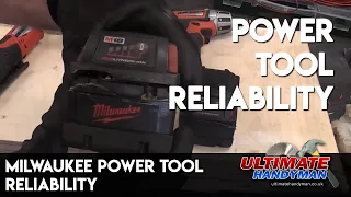 Milwaukee power tool reliability