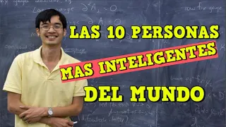 Las 10 personas mas inteligentes del mundo actualmente
