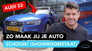 Zo maak jij je auto (Audi S3) schoon! Echt in showroomstaat! - Stipt Polish Point