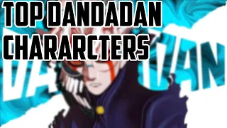 Top Strongest Dandadan Chararcters [Chapter 142]