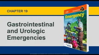 Chapter 19, Gastrointestinal and Urologic Emergencies
