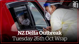 NZ Delta Outbreak | Tuesday 26th Oct Wrap | nzherald.co.nz