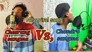 New viral garo song chesrang sangma vs chondro sangma 👍👍