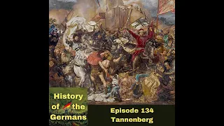 Episode 134 – Tannenberg