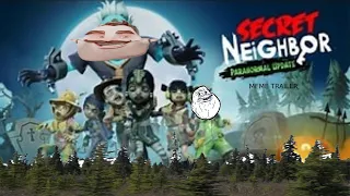 Secret Neighbor Meme trailer