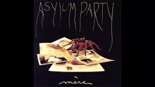 Asylum Party - Mere (Full Album)