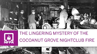 The Lingering Mystery of the Cocoanut Grove Nightclub Fire
