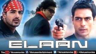 Elaan | Hindi Full Movie | John Abraham | Arjun Rampal | Ameesha Patel | Latest Bollywood Movies