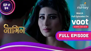 Rithik ने Shivanya को बचाया | Naagin S1 | नागिन S1 | Full Episode | Ep. 54