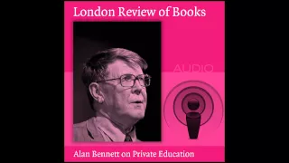 Alan Bennett on private education