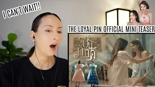 Freen Becky | The Loyal Pin ปิ่นภักดิ์ [ Mini Teaser ] REACTION