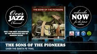 The Sons of the Pioneers - Over the Santa Fe Trail