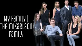 𝑀𝑦 𝐹𝑎𝑚𝑖𝑙𝑦 | The Mikaelson Family