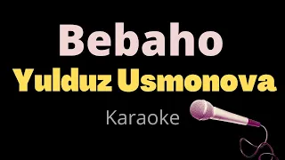 Yulduz Usmonova - Bebaho (Karaoke)