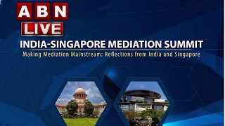 India-Singapore Mediation Summit 2021 || ABN LIVE