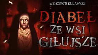 Diabeł ze wsi Giłujsze - CreepyPasta [PL]