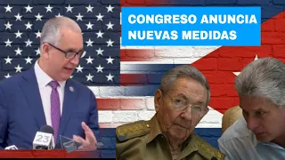 URGENTE: Congreso de EE.UU anuncia nuevas medidas contra el régimen de Cuba