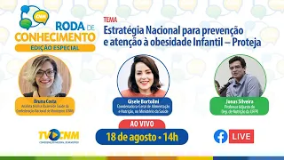 Roda de Conhecimento | Estratégia Nacional para prevenção  e atenção à obesidade Infantil – Proteja