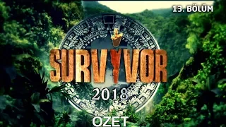 Survivor 2018 | 13. Bölüm Özeti