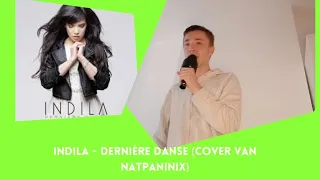 Indila - Dernière Danse (Cover van NatPaniNiX)