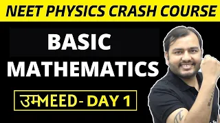 NEET Physics Crash Course || Basic Mathematics | Trignometry | Differentiation n Integration | Umeed
