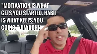 Jim Rohn Quote - Motivation is what gets you started In The Car