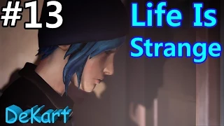 LIFE IS STRANGE Episode 3 ВЗЛОМЩИЦА #13