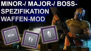 Destiny 2 Forsaken: Waffen Mod Minor Major Boss Spezifikation (Deutsch/German)