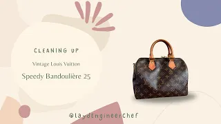Cleaning Up Vintage Louis Vuitton - Speedy Bandoulière 25