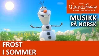 Olaf Synger: I sommer | Frost | Disneyklassiker Norge