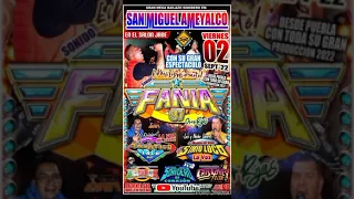 SONIDO FANIA 97 EN SAN MIGUEL AMEYALCO VIERNES 02 SEPTIEMBRE 2022 CD COMPLETO VOL.1