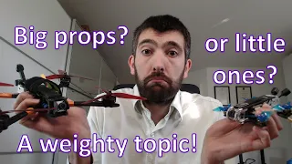 Choosing the right prop diameter for a drone of a certain weight: What prop for sub 250g?