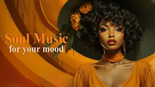 Relaxing soul music ♫ Everything will be alright ♫ Neo soul music Playlist 2023